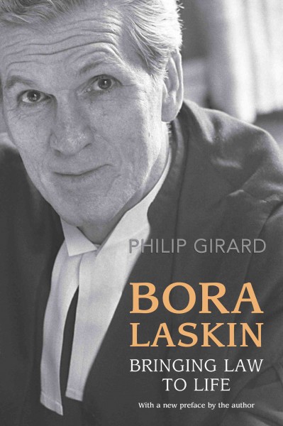 Bora Laskin [electronic resource] : bringing law to life / Philip Girard.