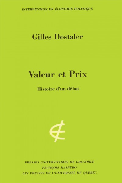 Valeur et prix [electronic resource] : histoire d'un débat / Gilles Dostaler.