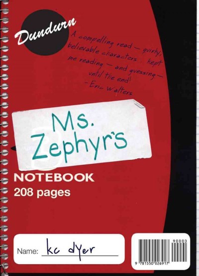 Ms. Zephyr's notebook [electronic resource] / by kc dyer.