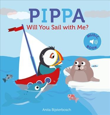 Pippa will you sail with me? / Anita Bijsterbosch.