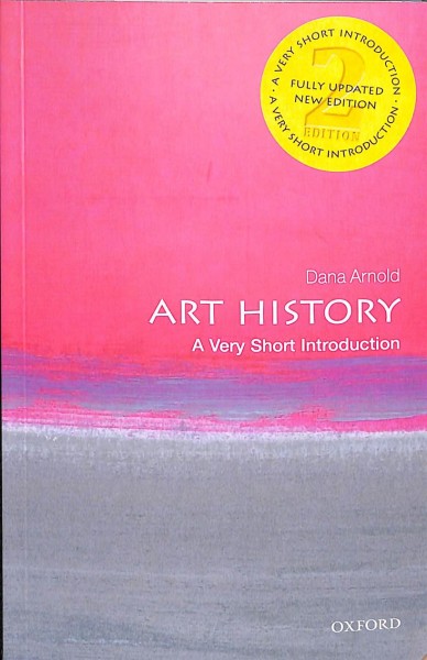 Art history : a very short introduction / Dana Arnold.