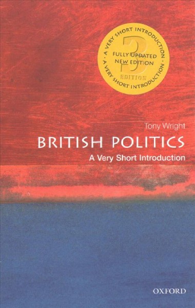 British politics : a very short introduction / Tony Wright.