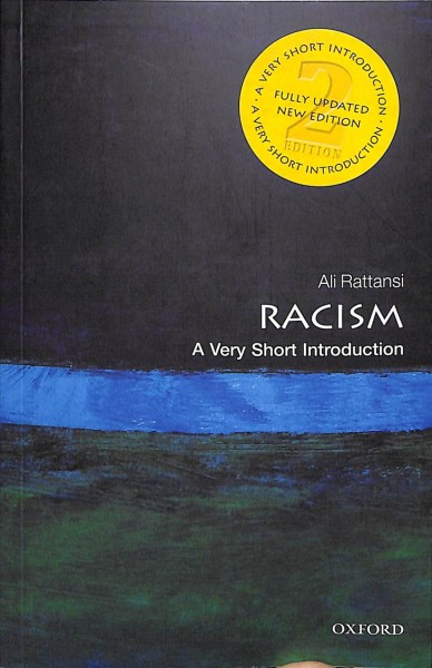 Racism : a very short introduction / Ali Rattansi.