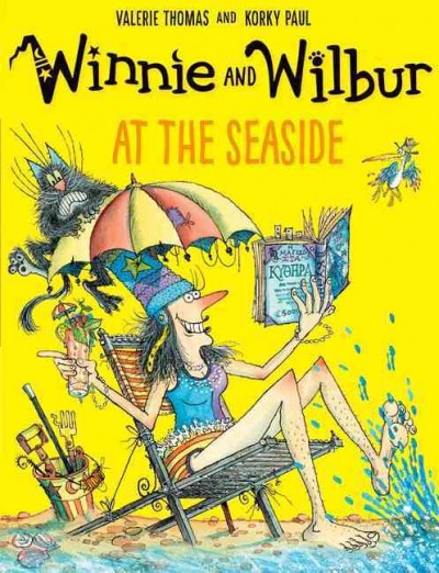 Winnie and Wilbur at the seaside / Valerie Thomas and Korky Paul.