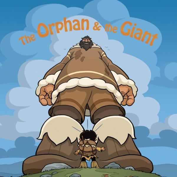 The orphan and the giant / written by Neil Christopher ; illustrated by Jim Nelson.