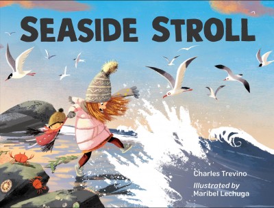 Seaside stroll / Charles Trevino ; illustrated by Maribel Lechuga.