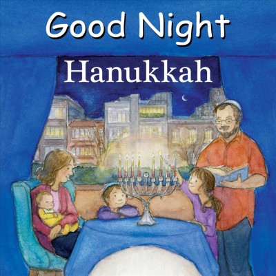 Good night hanukkah [electronic resource]. Adam Gamble.