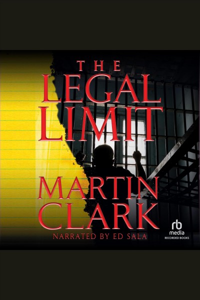 Legal limit [electronic resource]. Martin Clark.