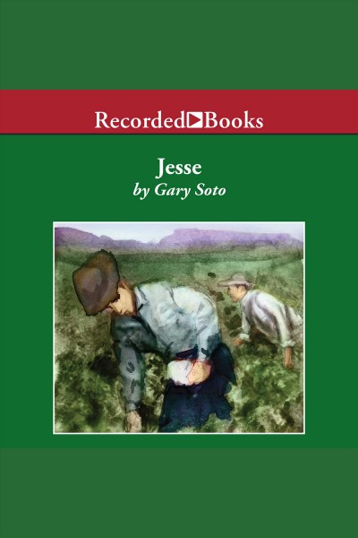 Jesse [electronic resource]. Gary Soto.