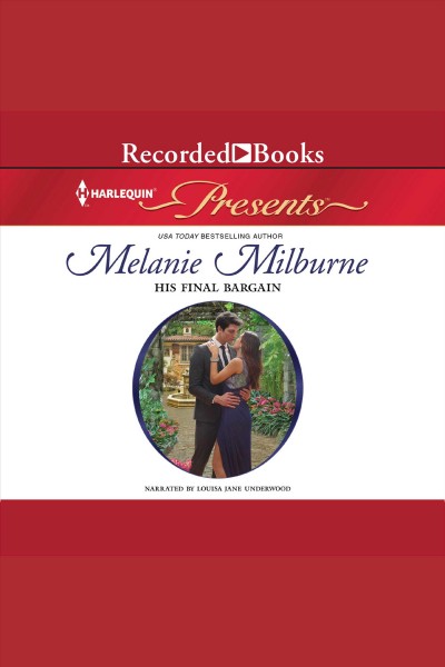 His final bargain [electronic resource]. Melanie Milburne.