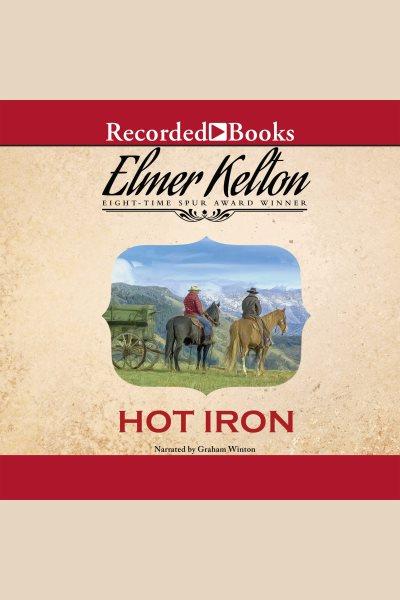 Hot iron [electronic resource]. Kelton Elmer.