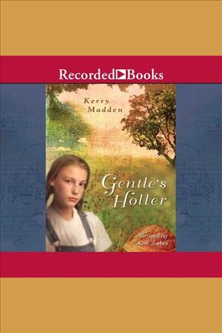 Gentle's holler [electronic resource]. Madden Kerry.