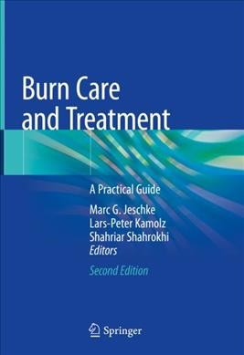 Burn care and treatment : a practical guide / Marc G. Jeschke, Lars-Peter Kamolz, Shahriar Shahrokhi.