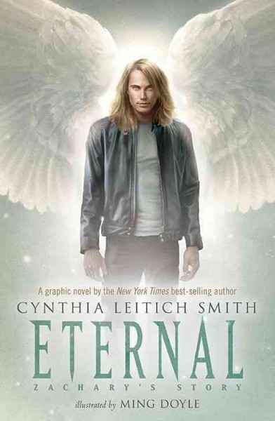 Eternal : Zachary's story / Cynthia Leitich Smith ; illustrated by Ming Doyle.
