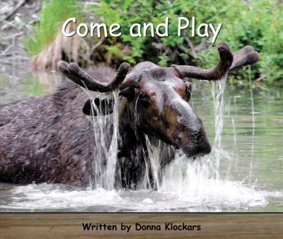Come and play / written by Donna Klockars.