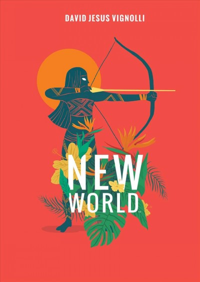 New world / David Jesus Vignolli.