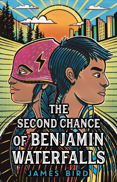 The second chance of Benjamin Waterfalls / James Bird.