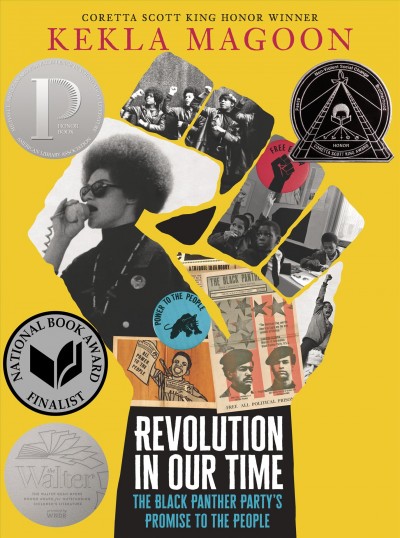 Revolution in our time : the Black Panther Party's promise to the people / Kekla Magoon.