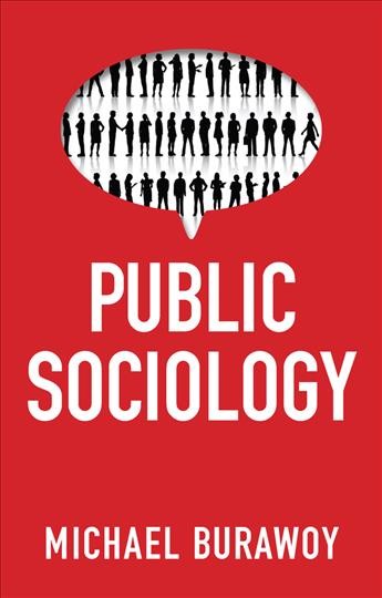 Public sociology : between utopia and anti-utopia / Michael Burawoy.