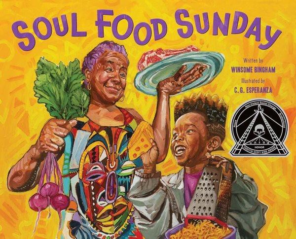 Soul food Sunday / written by Winsome Bingham ; illustrated by C.G. Esperanza.
