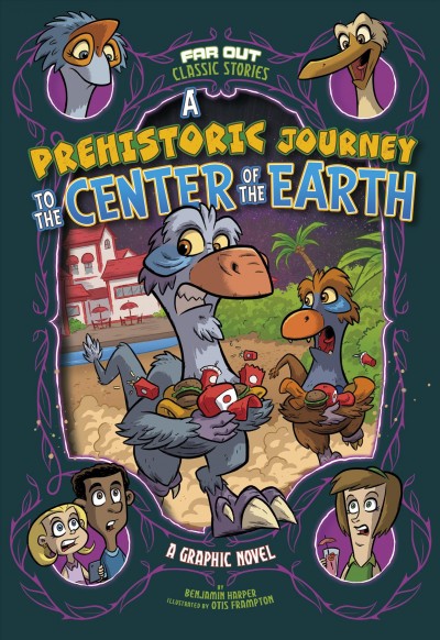 A prehistoric journey to the center of the Earth : a graphic novel / by Benjamin Harper ; illustrated by Otis Frampton.