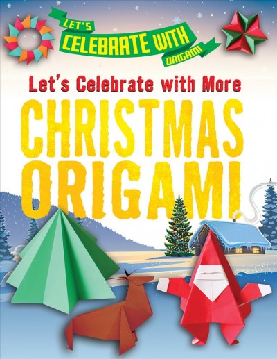 Let's celebrate with more Christmas origami / by Ruth Owen.