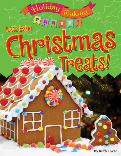 Let's bake Christmas treats! / by Ruth Owen.