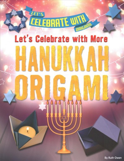Let's celebrate with more Hanukkah origami / by Ruth Owen.