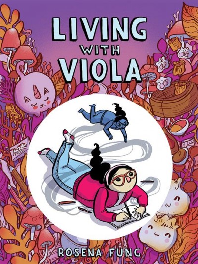 Living with viola [electronic resource]. Rosena Fung.