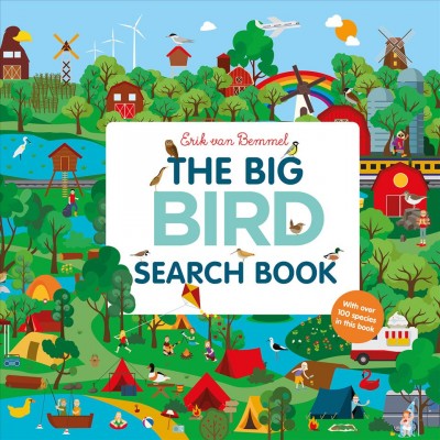 The big bird search book / written and illustrated by Erik Van Bemmel.
