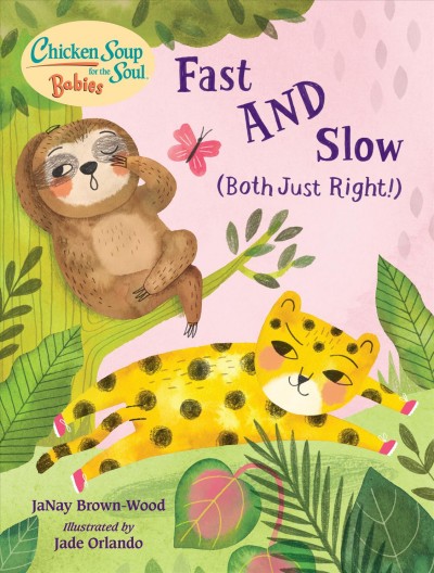Fast and slow : (both just right!) / JaNay Brown-Wood ; illustrated by Jade Orlando.