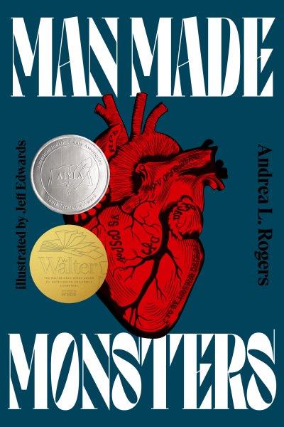 Man made monsters / Andrea L Rogers ; illustrated by Jeff Edwards.
