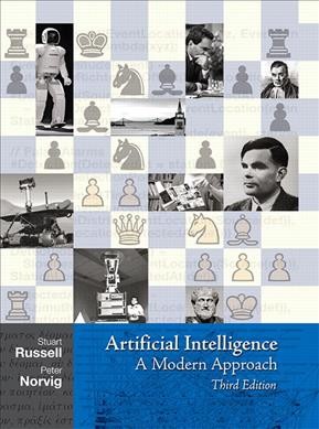 Artificial intelligence : a modern approach / Stuart J. Russell and Peter Norvig ; contributing writers, Ernest Davis ... [et al.].