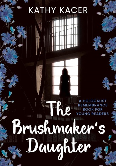 The brushmaker's daughter [electronic resource]. Kathy Kacer.