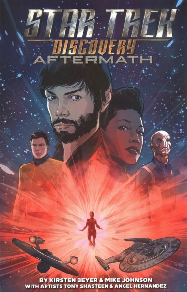 Star trek discovery. Aftermath / written by Kirsten Beyer & Mike Johnson ; art by Tony Shasteen and Angel Hernandez.