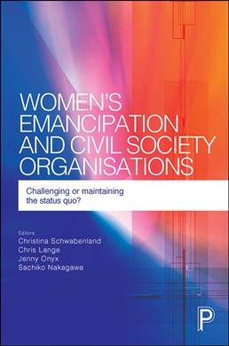 Women's Emancipation and Civil Society Organisations : Challenging or Maintaining the Status Quo?
