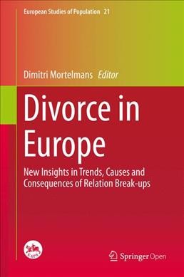 Divorce in Europe : New Insights in Trends, Causes and Consequences of Relation Break-ups