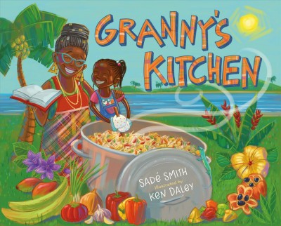 Granny's kitchen / Saď Smith ; illustrated by Ken Daley.