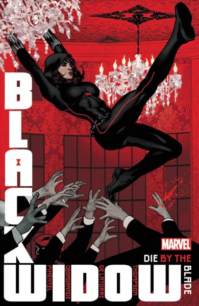 Black Widow. Vol. 3, Die by the blade / Kelly Thompson, writer ; Rafael de Latorre (#11), Elena Casagrande (#12, #14-15) & Rafael T. Pimentel (#13, #15), pencilers.