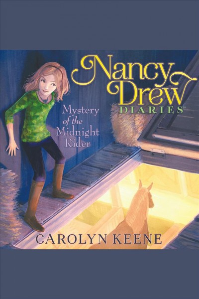 Mystery of the midnight rider [electronic resource] / Carolyn Keene.