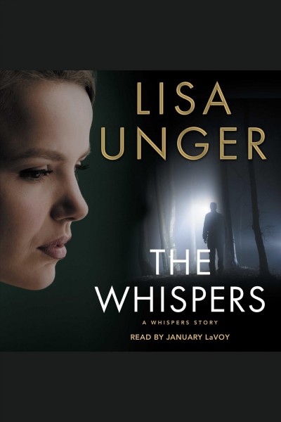 The whispers [electronic resource] / Lisa Unger.
