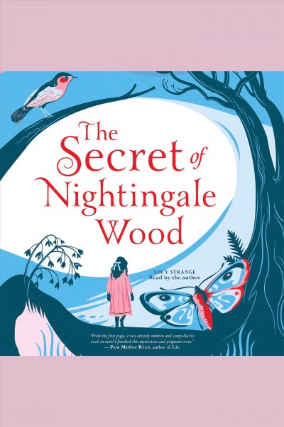The secret of Nightingale Wood [electronic resource] / Lucy Strange.