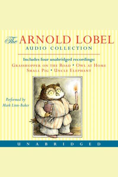 The Arnold Lobel audio collection [electronic resource].