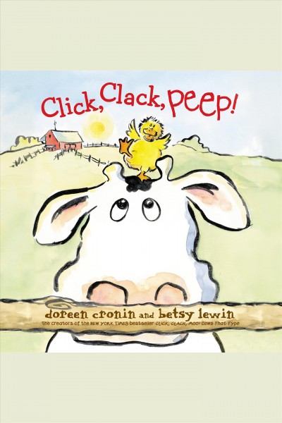 Click, clack, peep! [electronic resource] / Doreen Cronin.