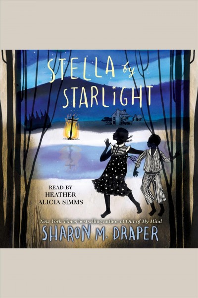 Stella by starlight [electronic resource] / Sharon M. Draper.