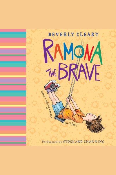 Ramona the brave [electronic resource] / Beverly Cleary.