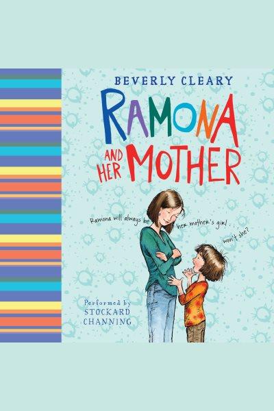 Ramona and her mother [electronic resource] / Beverly Cleary.