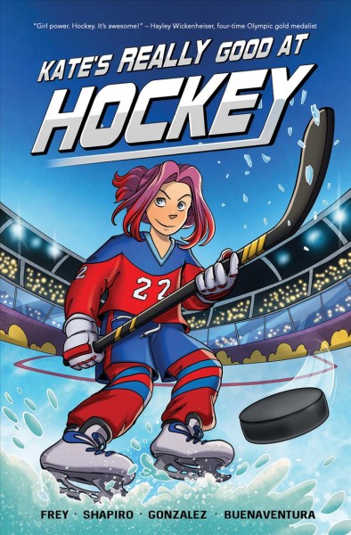 Kate's really good at hockey. [electronic resource].