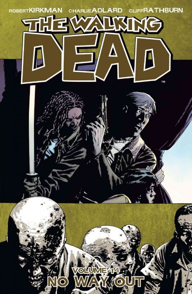 The walking dead. Volume 14, issue 79-84, No way out [electronic resource].
