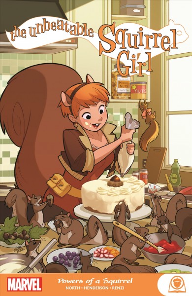The unbeatable Squirrel Girl. Issue 1-8. Powers of a squirrel [electronic resource].